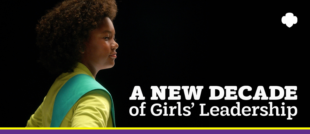 A New Decade of Girls’ Leadership